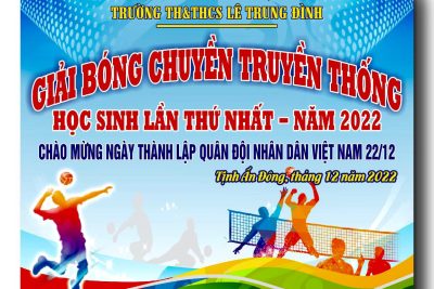 GIẢI BÓNG CHUYỀN TRUYỀN THỐNG HỌC SINH LẦN THỨ NHẤT – NĂM 2022